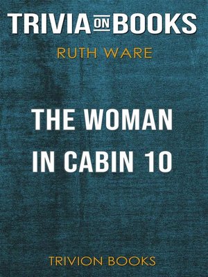 cover image of The Woman in Cabin 10 by Ruth Ware (Trivia-On-Books)